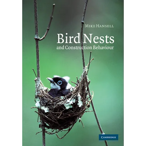 Bird Nests and Construction Behaviour
