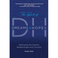 The Book of DH: Tightroping the Systems, Breakthroughs and Triumphs