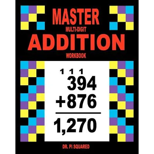 Master Multi-Digit Addition Workbook