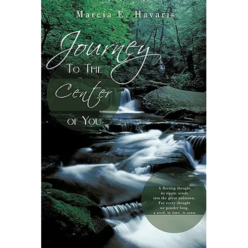 Journey To The Center of You