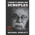 I Don't Need No Scruples