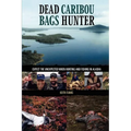 Dead Caribou Bags Hunter