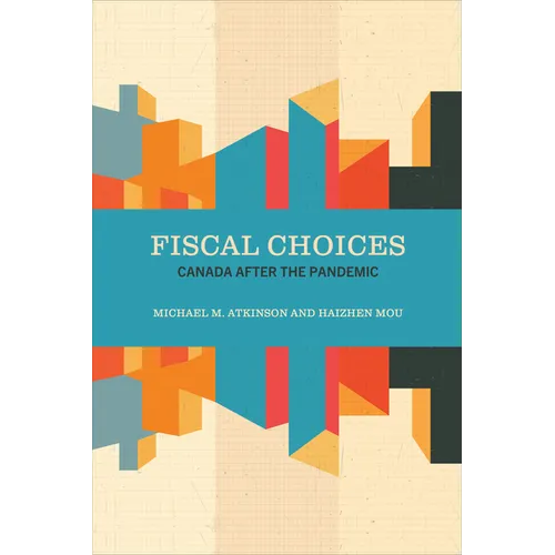 Fiscal Choices: Canada after the Pandemic
