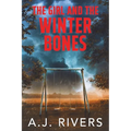 The Girl and the Winter Bones