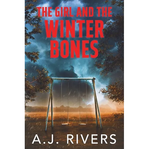 The Girl and the Winter Bones