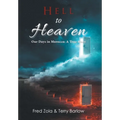 Hell to Heaven: Our Days in Morocco: a True Story