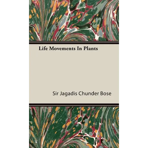 Life Movements in Plants