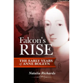 Falcon's Rise: The Early Years of Anne Boleyn