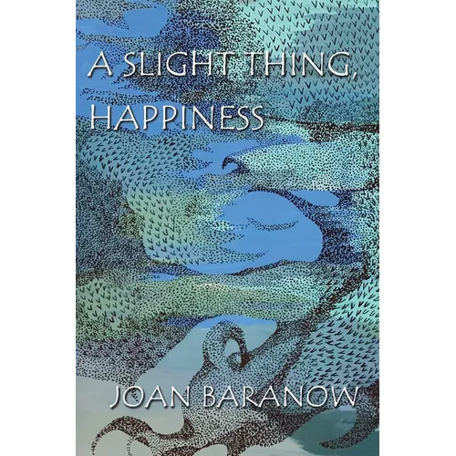 A Slight Thing, Happiness