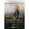 Motivated by the Impossible: Recognizing Your Invisible Mentors