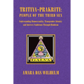 Tritiya-Prakriti: People of the Third Sex: Understanding Homosexuality, Transgender Identity and Intersex Conditions Through Hinduism