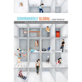 Downwardly Global: Women, Work, and Citizenship in the Pakistani Diaspora