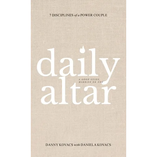 Daily Altar: 7 Disciplines of a Power Couple