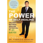 The Power of Self-Healing: Unlock Your Natural Healing Potential in 21 Days! - Paperback