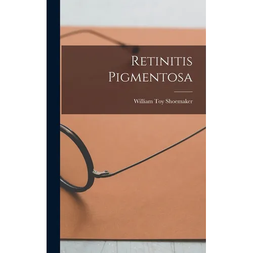 Retinitis Pigmentosa