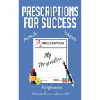Prescriptions for Success: My Perspective - Hardcover