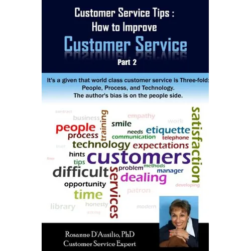 Customer Service Tips: How to Improve Customer Service: Part 2