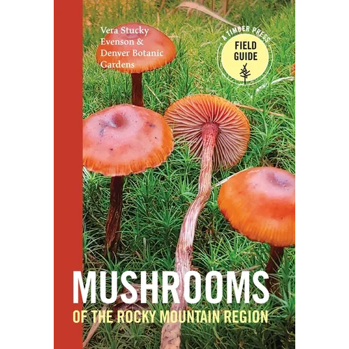 Mushrooms of the Rocky Mountain Region
