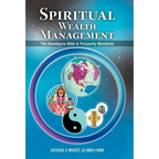 Spiritual Wealth Management: The Abundance Bible & Prosperity Manifesto - Hardcover