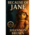 Because of Jane