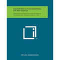 Geometrical Foundations of Mechanics: Advanced Instruction and Research in Mechanics, Summer Session, 1942