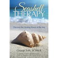 Seashell Therapy: Discover the Healing Power of the Sea