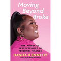 Moving Beyond Broke: The Power of Perseverance in Personal Finance
