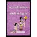 Sex and Erotism in Ancient Egypt
