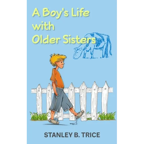 A Boy's Life With Older Sisters