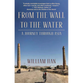From the Wall to the Water: A Journey Through Asia