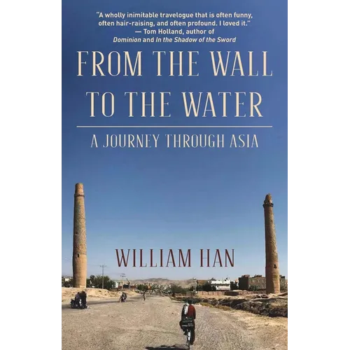From the Wall to the Water: A Journey Through Asia