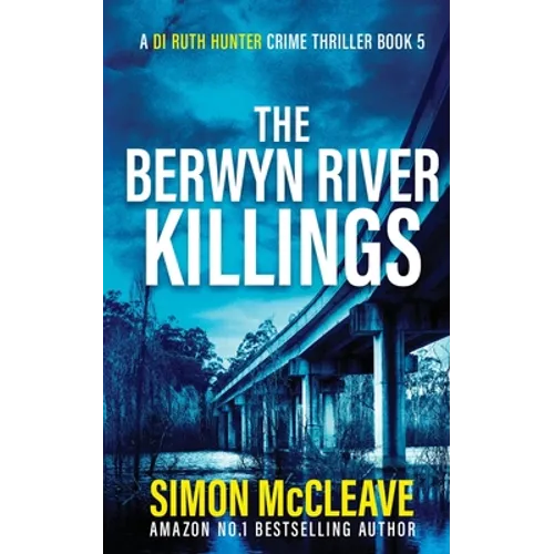 The Berwyn River Killings