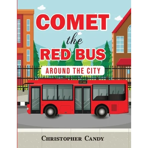 Comet the Red Bus: Around the City