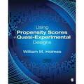 Using Propensity Scores in Quasi-Experimental Designs