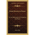 From Poverty to Power: or the Realization of Prosperity and Peace