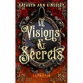 Of Visions & Secrets