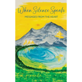 When Silence Speaks: Messages from the Heart