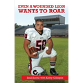 Even a Wounded Lion Wants to Roar