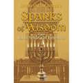 Sparks of Wisdom: from Rabbi Yehonatan Eybeshitz