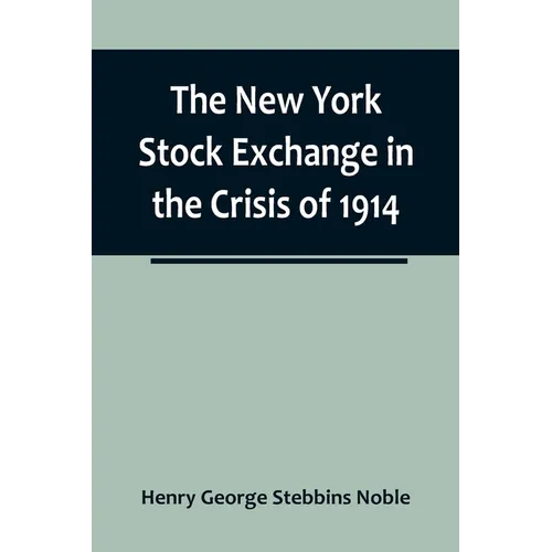 The New York Stock Exchange in the Crisis of 1914