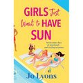 Girls Just Want to Have Sun