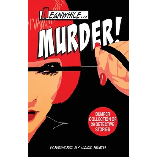 Meanwhile Murder: short stories of detective fiction