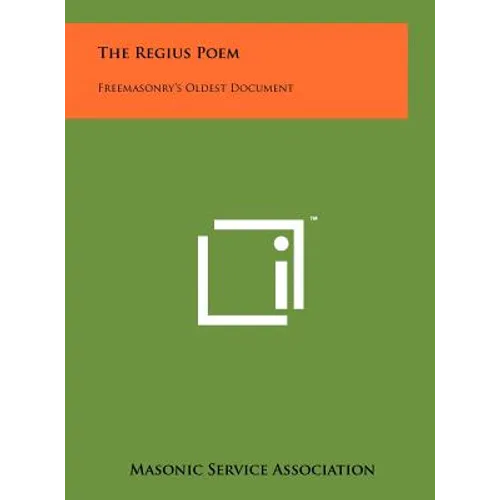 The Regius Poem: Freemasonry's Oldest Document