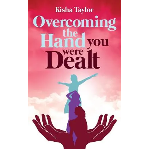 Overcoming the Hand You Were Dealt