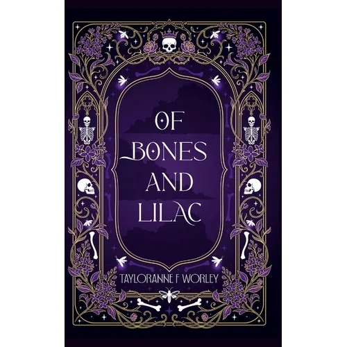 Of Bones and Lilac
