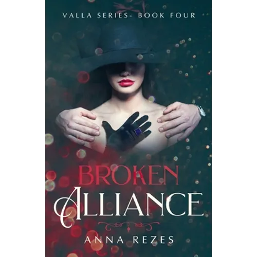Broken Alliance: Valla Series Book Four