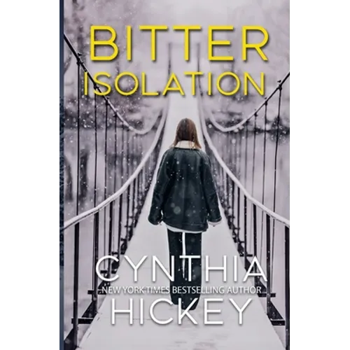 Bitter Isolation