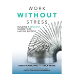 Work Without Stress: Building a Resilient Mindset for Lasting Success - Hardcover