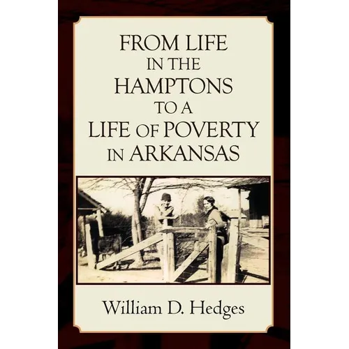 From Life in the Hamptons to a Life of Poverty in Arkansas