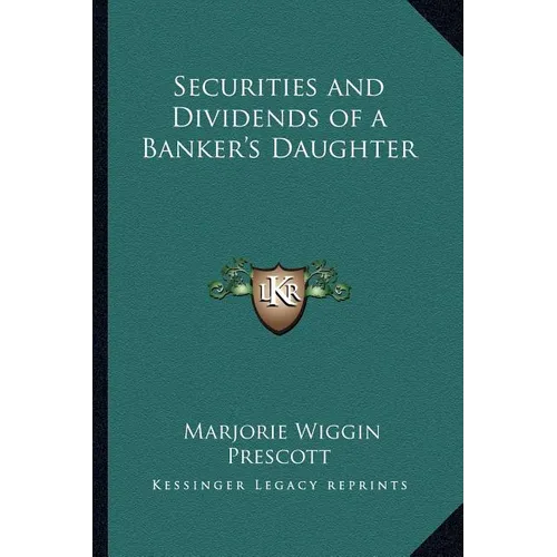 Securities and Dividends of a Banker's Daughter